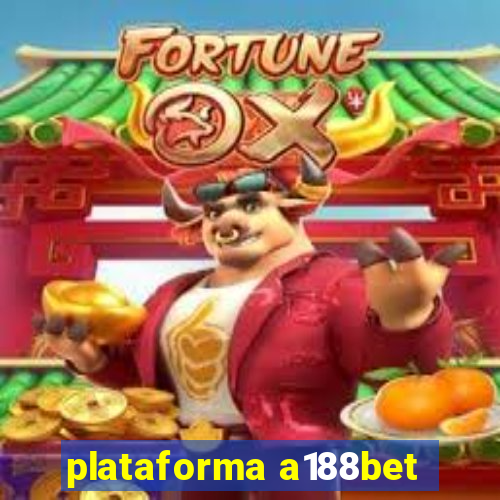 plataforma a188bet